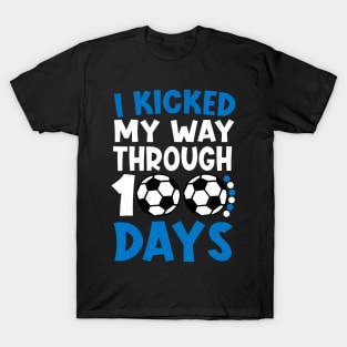 I Kicked My Way Through 100 Days Soccer 100 Days Of School T-Shirt